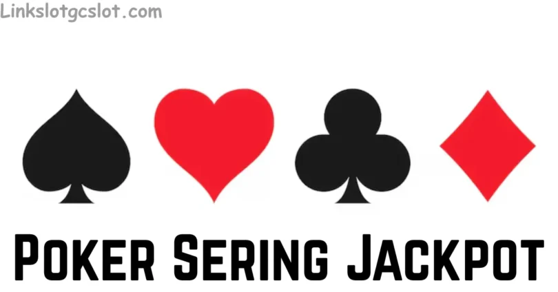 poker sering jackpot